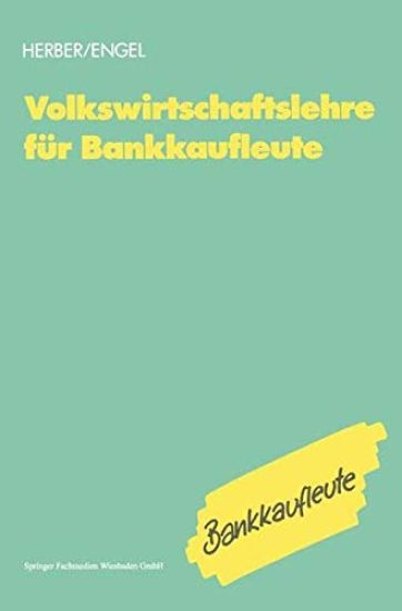 Volkswirtschaftslehre für Bankkaufleute