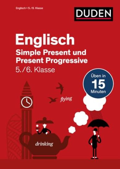 Englisch in 15 Min - Simple Present und Present Progressive 5./6. Klasse