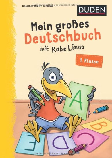 Mein großes Deutschbuch mit Rabe Linus - 1. Klasse