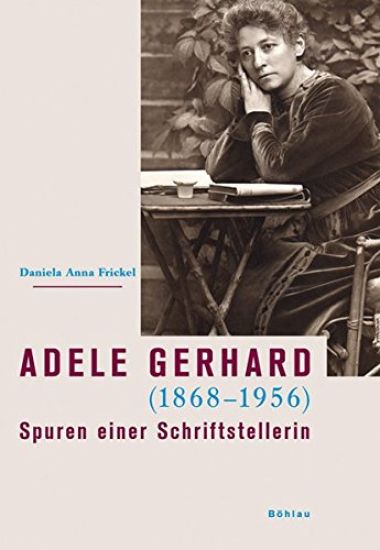 Adele Gerhard (1868-1956): Spuren Einer Schriftstellerin
