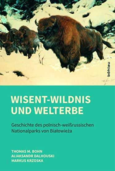 Wisent-Wildnis und Welterbe
