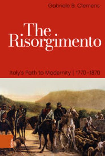 The Risorgimento: Italy's Path to Modernity, 1770-1870