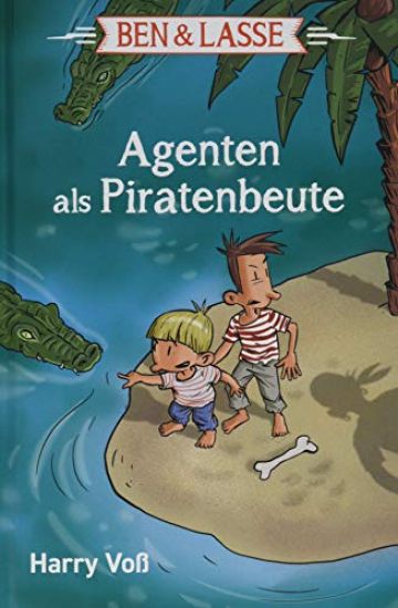 Ben & Lasse - Agenten als Piratenbeute