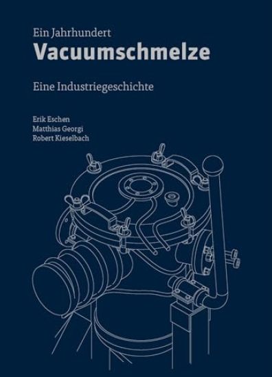 Ein Jahrhundert Vacuumschmelze