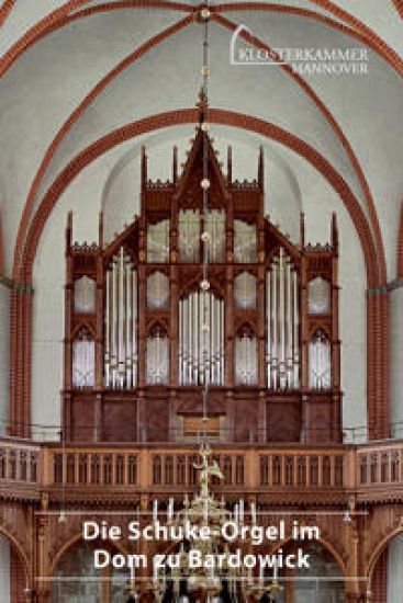 Die Schuke-Orgel Im Dom Zu Bardowick