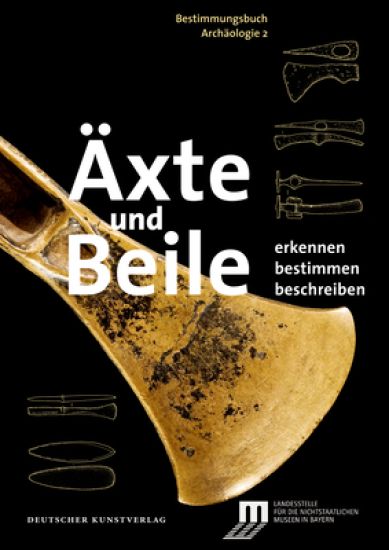 Äxte Und Beile: Erkennen. Bestimmen. Beschreiben