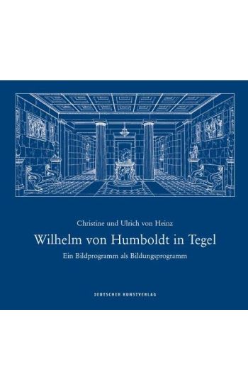 Wilhelm Von Humboldt in Tegel