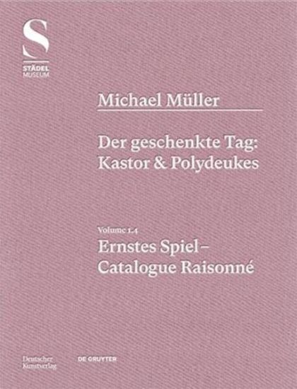 Michael Müller. Ernstes Spiel. Catalogue Raisonné