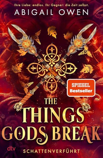 Kansikuva: The Things Gods Break - Schattenverführt