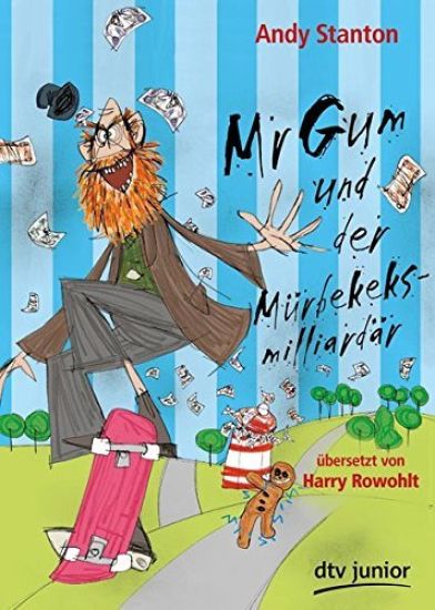 Stanton, A: Mr Gum und der Mürbekeksmilliardär