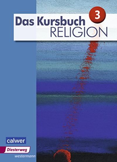 Das Kursbuch Religion 3. Schulbuch