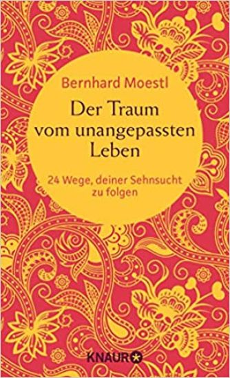 Der Traum vom unangepassten Leben