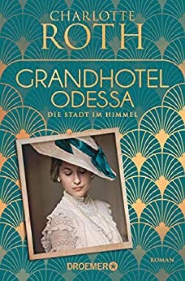 Grandhotel Odessa. Die Stadt im Himmel
