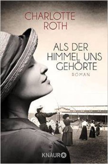 Als der Himmel uns gehörte