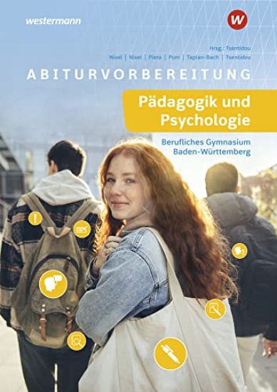 Abiturvorbereitung für das berufliche Gymnasium in Baden-Württemberg. Pädagogik und Psychologie