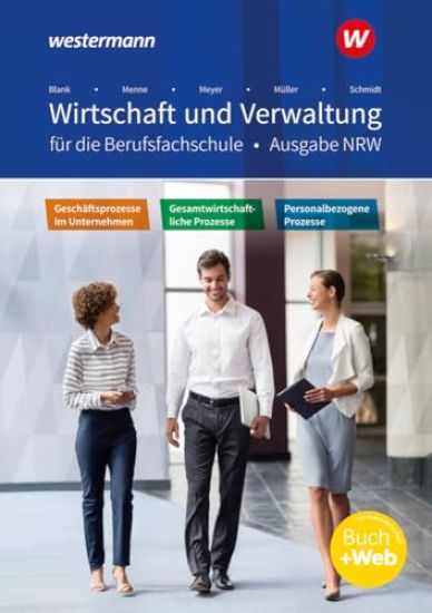 Wirtschaft und Verwaltung für die Berufsfachschule. Schulbuch. NRW Nordrhein-Westfalen