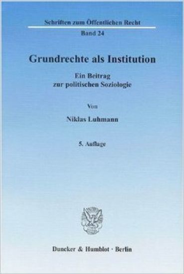 Grundrechte ALS Institution: Ein Beitrag Zur Politischen Soziologie