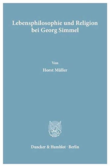 Lebensphilosophie Und Religion Bei Georg Simmel