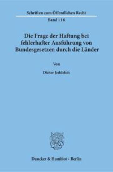 Die Frage Der Haftung Bei Fehlerhafter Ausfuhrung Von Bundesgesetzen Durch Die Lander