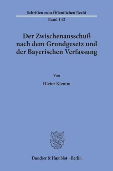 Der Zwischenausschuss Nach Dem Grundgesetz Und Der Bayerischen Verfassung