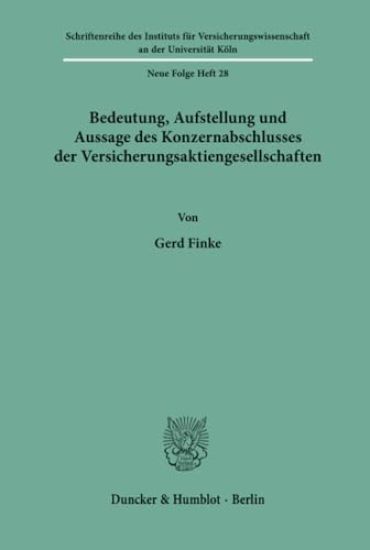 Bedeutung, Aufstellung Und Aussage Des Konzernabschlusses Der Versicherungsaktiengesellschaften