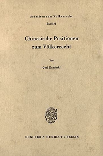Chinesische Positionen Zum Volkerrecht