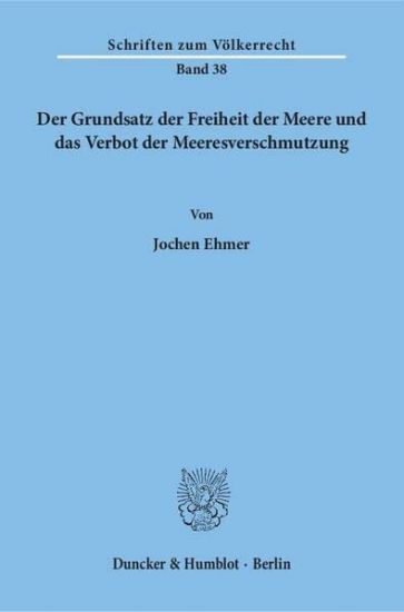 Der Grundsatz Der Freiheit Der Meere Und Das Verbot Der Meeresverschmutzung