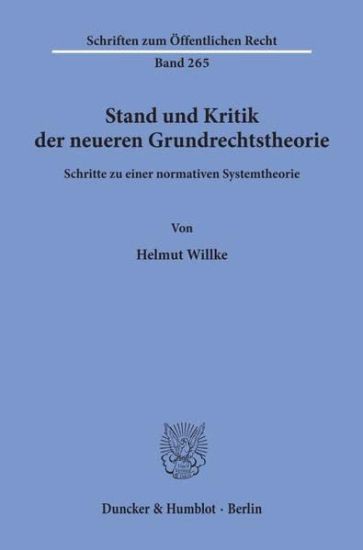 Stand Und Kritik Der Neueren Grundrechtstheorie: Schritte Zu Einer Normativen Systemtheorie