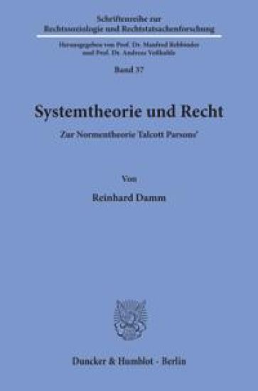 Systemtheorie Und Recht: Zur Normentheorie Talcott Parsons'