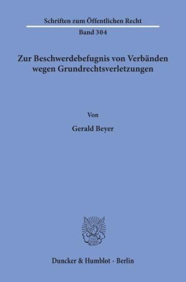 Zur Beschwerdebefugnis Von Verbanden Wegen Grundrechtsverletzungen