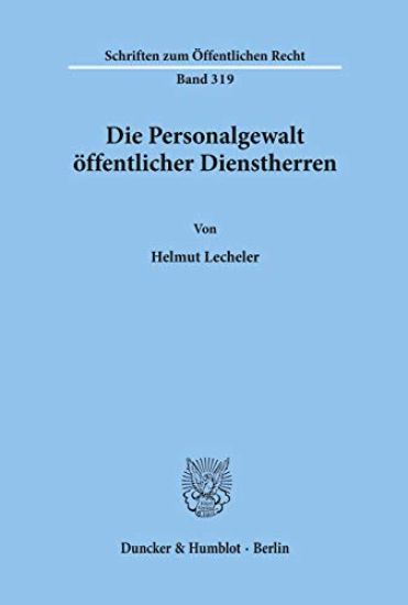 Die Personalgewalt Offentlicher Dienstherren