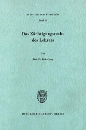 Das Zuchtigungsrecht Des Lehrers