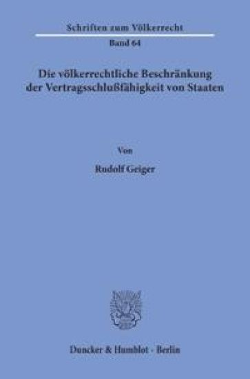 Die Volkerrechtliche Beschrankung Der Vertragsschlussfahigkeit Von Staaten