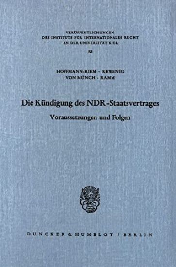 Die Kundigung Des Ndr Staatsvertrages: Voraussetzungen Und Folgen
