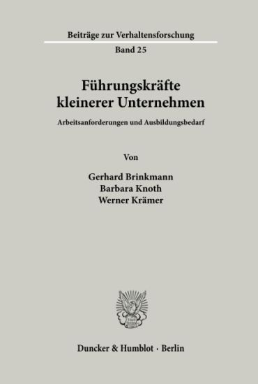 Fuhrungskrafte Kleinerer Unternehmen: Arbeitsanforderungen Und Ausbildungsbedarf