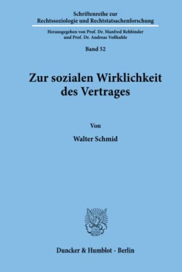 Zur Sozialen Wirklichkeit Des Vertrages