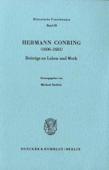 Hermann Conring (1606 - 1681): Beitrage Zu Leben Und Werk