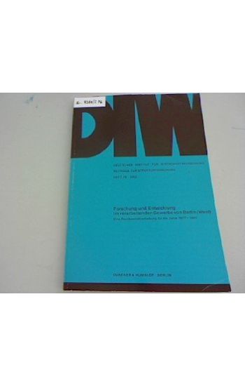 Forschung Und Entwicklung Im Verarbeitenden Gewerbe Von Berlin (West): Eine Reprasentativerhebung Fur Die Jahre 1977 - 1981. Edv-Programmierung: Rene