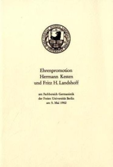 Ehrenpromotion Hermann Kesten Und Fritz H. Landshoff Am Fb Germanistik Der Fu Berlin