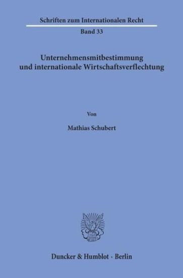Unternehmensmitbestimmung Und Internationale Wirtschaftsverflechtung