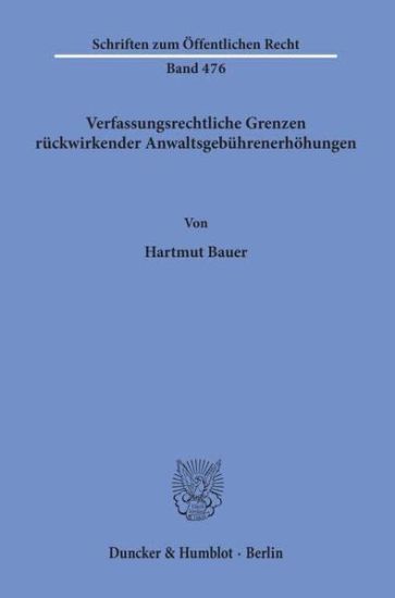Verfassungsrechtliche Grenzen Ruckwirkender Anwaltsgebuhrenerhohungen