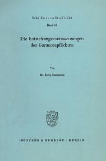 Die Entstehungsvoraussetzungen Der Garantenpflichten