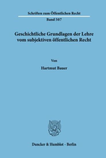 Geschichtliche Grundlagen Der Lehre Vom Subjektiven Offentlichen Recht