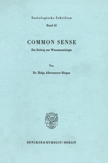 Common Sense: Ein Beitrag Zur Wissenssoziologie