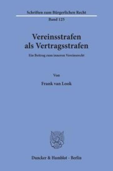 Vereinsstrafen ALS Vertragsstrafen: Ein Beitrag Zum Inneren Vereinsrecht