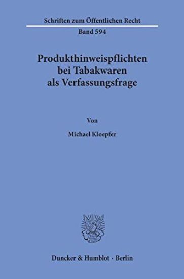 Produkthinweispflichten Bei Tabakwaren ALS Verfassungsfrage