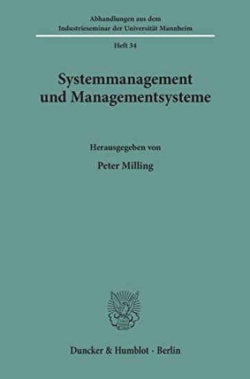 Systemmanagement Und Managementsysteme: Festgabe Fur Gert V. Kortzfleisch Zum 7. Geburtstag