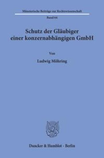 Schutz Der Glaubiger Einer Konzernabhangigen Gmbh