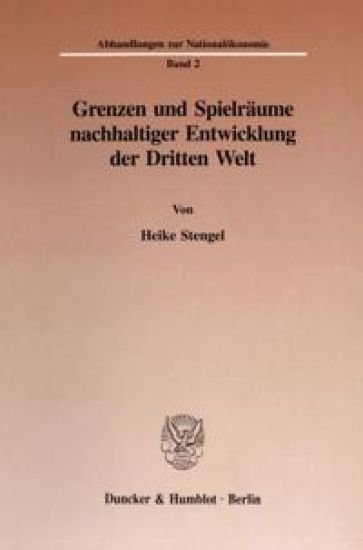 Grenzen Und Spielraume Nachhaltiger Entwicklung Der Dritten Welt