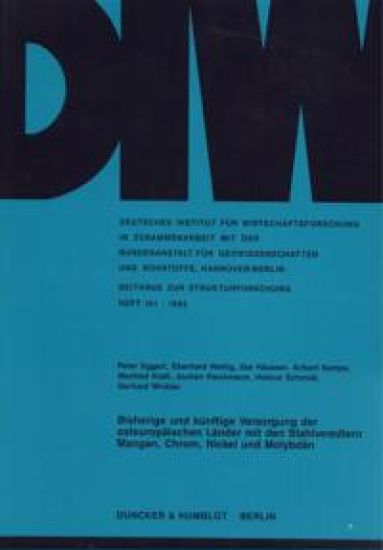 Bisherige und künftige Versorgung der osteuropäischen Länder mit den Stahlveredlern Mangan, Chrom, Nickel und Molybdän.